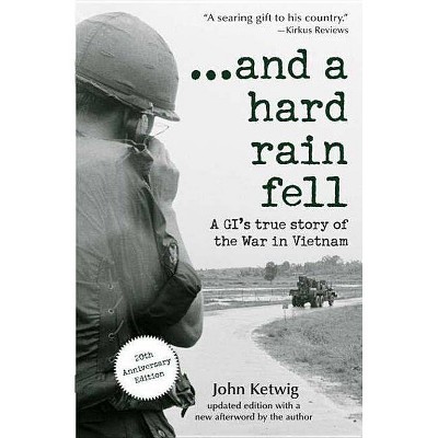  ...and a Hard Rain Fell - 20th Edition by  John Ketwig (Paperback) 