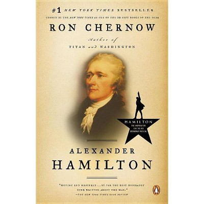 Alexander Hamilton (Reprint) (Paperback) by Ron Chernow
