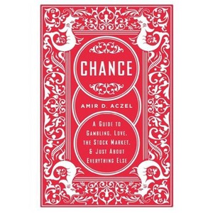 Chance - by  Amir D Aczel (Paperback) - 1 of 1