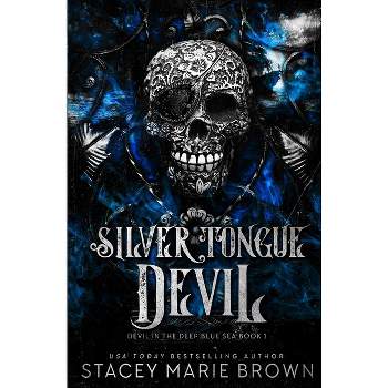 Silver Tongue Devil - by Stacey Marie Brown