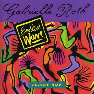 Gabrielle Roth & Mirrors - Endless Wave Vol. 1 (CD) - 1 of 1