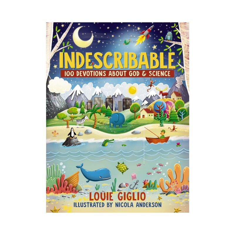 Indescribable - (Indescribable Kids) by  Louie Giglio (Hardcover), 1 of 2