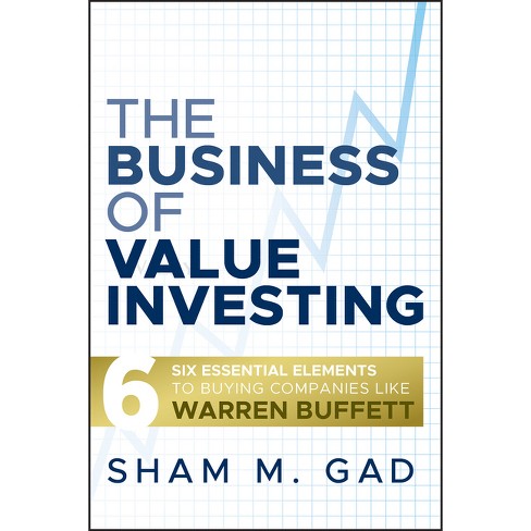 The Business of Value Investing - by  Sham M Gad (Hardcover) - image 1 of 1