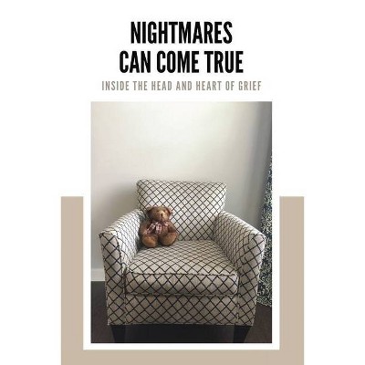 Nightmares Can Come True - by  Levi Moore (Paperback)