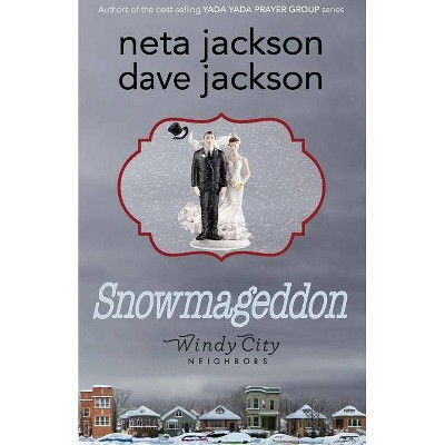 Snowmageddon - by  Dave Jackson & Neta Jackson (Paperback)