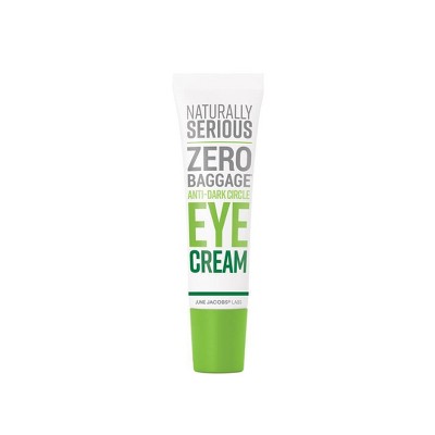 Naturally Serious Zero Baggage Anti-Dark Circle Eye Cream - 0.67 fl oz