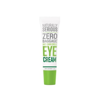 Naturally Serious Zero Baggage Anti-Dark Circle Eye Cream - 0.67 fl oz