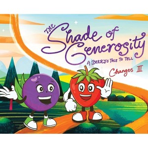 The Shade of Generosity - (Hardcover) - 1 of 1