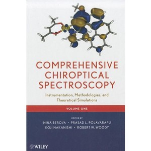 Comprehensive Chiroptical Spectroscopy, Volume 1 - by  Nina Berova & Prasad L Polavarapu & Koji Nakanishi & Robert W Woody (Hardcover) - 1 of 1