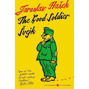 The Good Soldier Svejk and His Fortunes in the World War - by  Jaroslav Hasek (Paperback) - 1 of 1