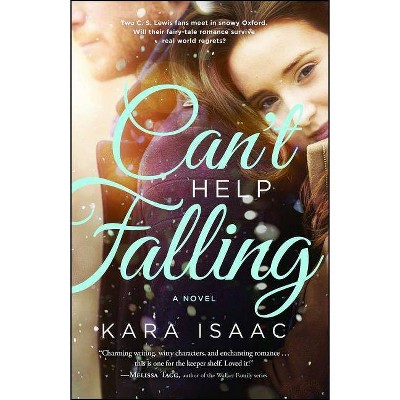 Can't Help Falling - by  Kara Isaac (Paperback)