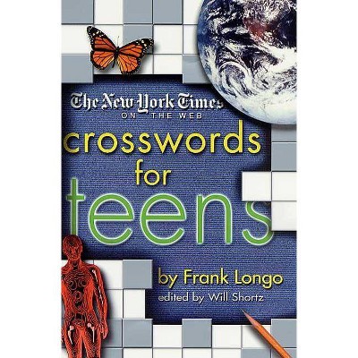 The New York Times on the Web Crosswords for Teens - (New York Times Crossword Puzzles) by  New York Times & Frank Longo (Paperback)