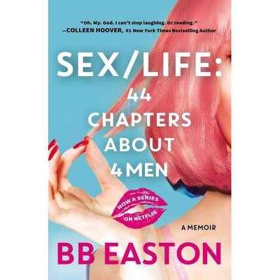 Sex/Life - by Bb Easton (Paperback)
