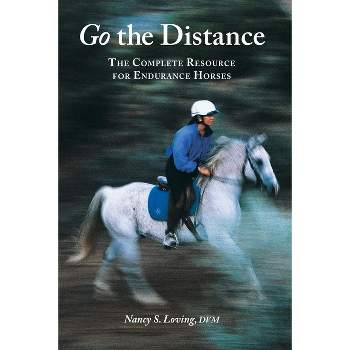 Go the Distance - by  Nancy S Loving (Paperback)