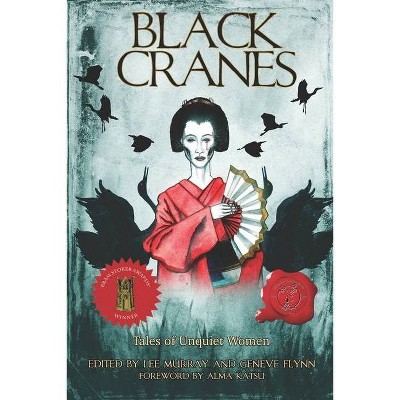 Black Cranes - by  Nadia Bulkin (Paperback)