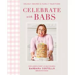 Celebrate with Babs - by  Barbara Costello (Hardcover)