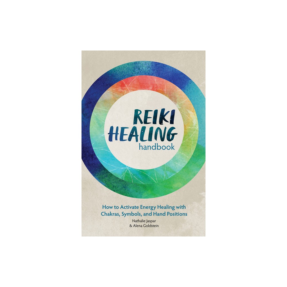 Reiki Healing Handbook - by Nathalie Jaspar & Alena Goldstein (Paperback)