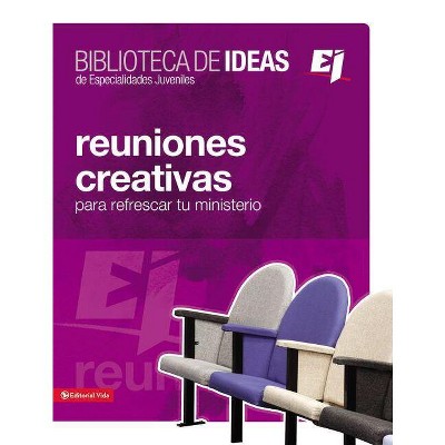 Biblioteca de Ideas: Reuniones - (Especialidades Juveniles / Biblioteca de Ideas) by  Youth Specialties (Paperback)