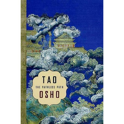 Tao: The Pathless Path - by  Osho (Paperback)