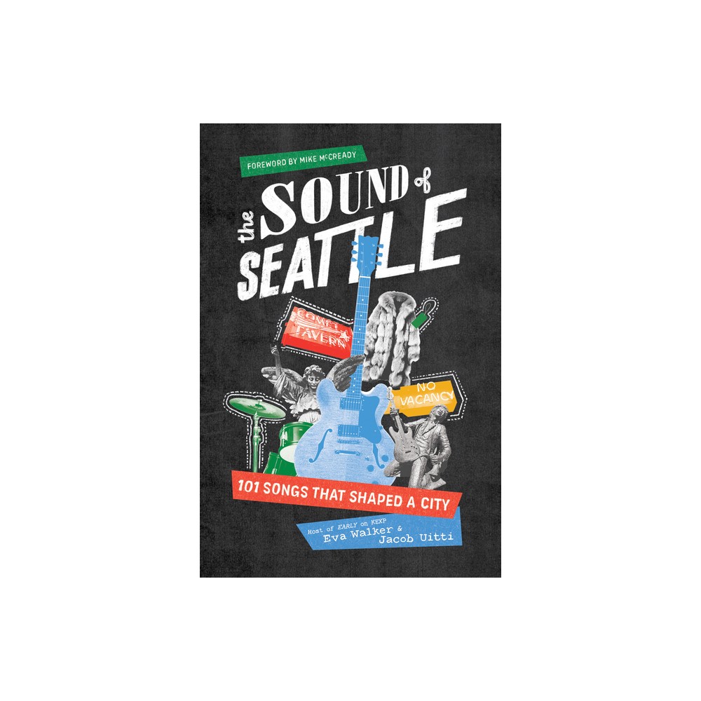 The Sound of Seattle - by Eva Walker & Jacob Uitti (Paperback)