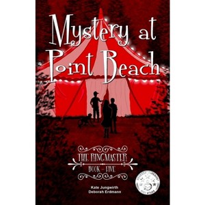 The Ringmaster - (Mystery at Point Beach) by  Deborah Erdmann and Kate Jungwirth (Paperback) - 1 of 1