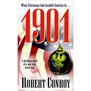 1901 - by  Robert Conroy (Paperback) - 1 of 1