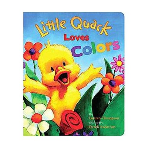 Little Quack Loves Colors - (Super Chubbies) by  Lauren Thompson (Board Book) - image 1 of 1
