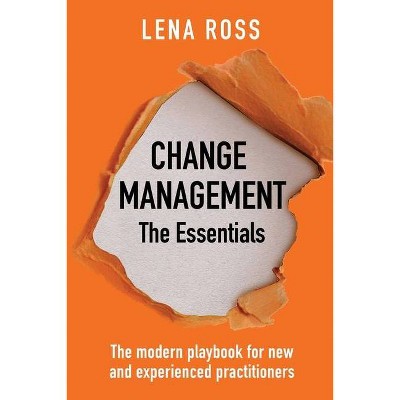 Change Management - by  Lena Ross (Paperback)