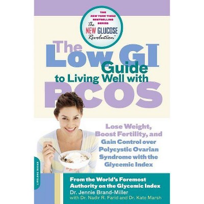 The Low GI Guide to Living Well with PCOS - (New Glucose Revolutions) by  Jennie Brand-Miller (Paperback)