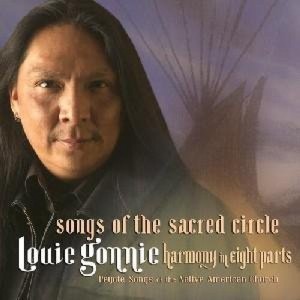 Louie Gonnie - Songs of the Sacred Circle (CD) - 1 of 1