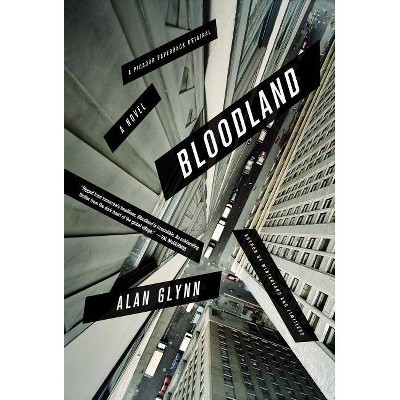 Bloodland - by  Alan Glynn (Paperback)