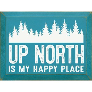 Slickblue Rustic Pine Wood Sign, "Up North Is My Happy Place", Multiple Colors, 9x12 Hanging Plaque - 1 of 3