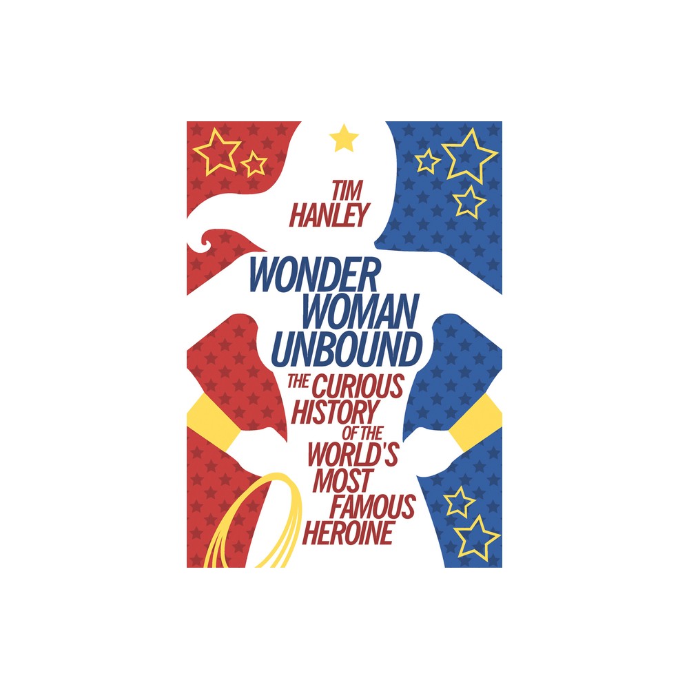ISBN 9781613749098 product image for Wonder Woman Unbound - by Tim Hanley (Paperback) | upcitemdb.com