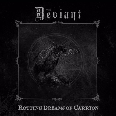 The Deviant - Rotting Dreams Of Carrion (CD)