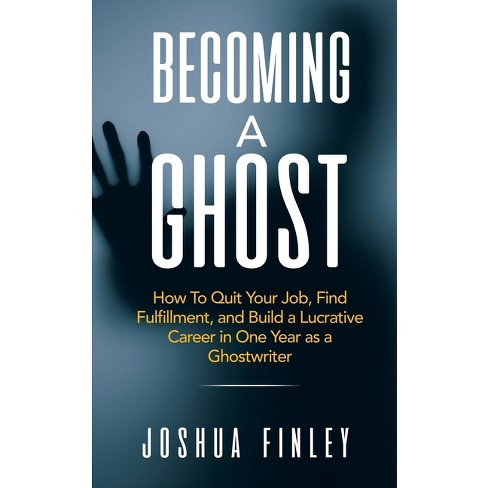 Becoming A Ghost - by  Joshua Finley (Paperback) - image 1 of 1