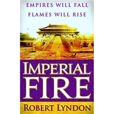 Imperial Fire - by  Lyndon (Paperback)