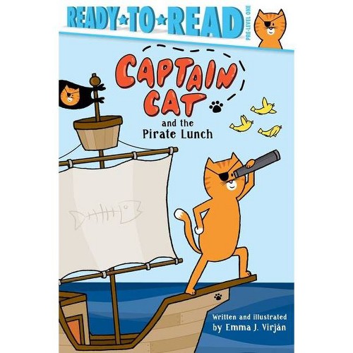 Captain Cat and the Pirate Lunch - by Emma J Virjan (Hardcover)
