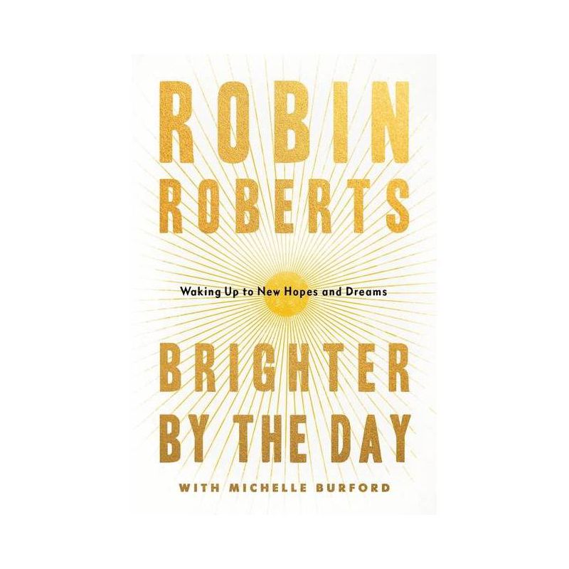 Brighter by the Day - by Robin Roberts, 1 of 2