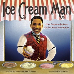 Ice Cream Man - by  Glenda Armand & Kim Freeman (Hardcover) - 1 of 1
