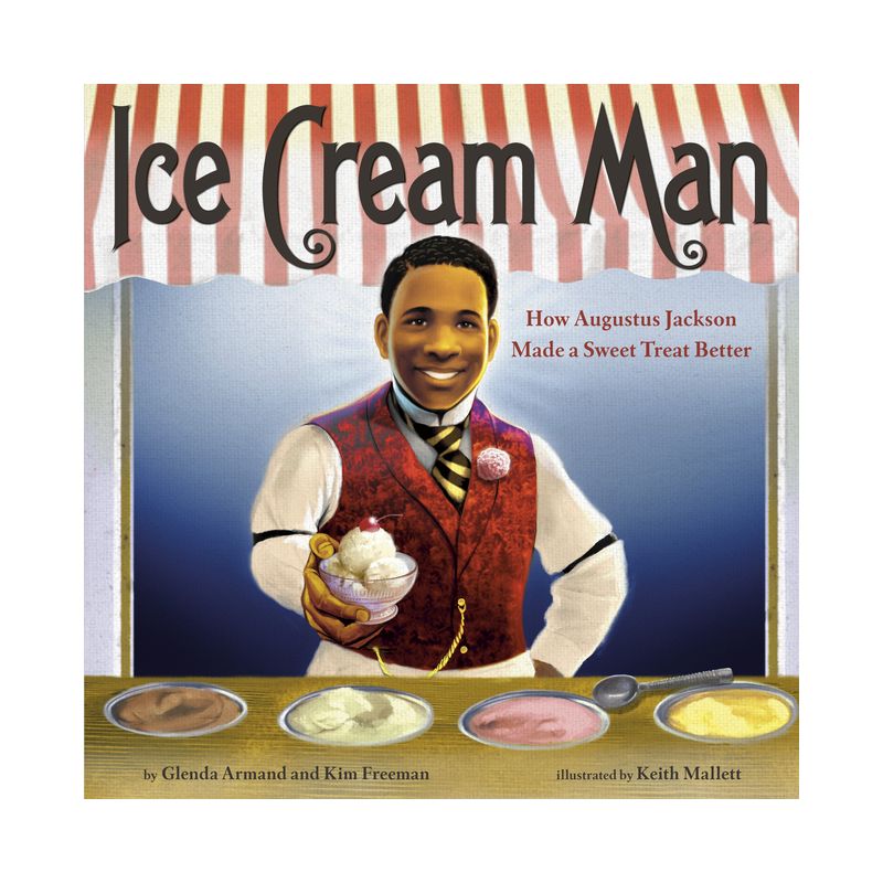 Ice Cream Man - by  Glenda Armand & Kim Freeman (Hardcover), 1 of 2
