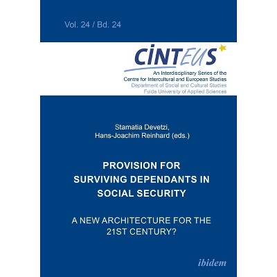 Provision for Surviving Dependants in Social Security - by  Stamatia Devetzi & Hans-Joachim Reinhard (Paperback)