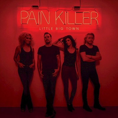 Little Big Town- Pain Killer (CD)