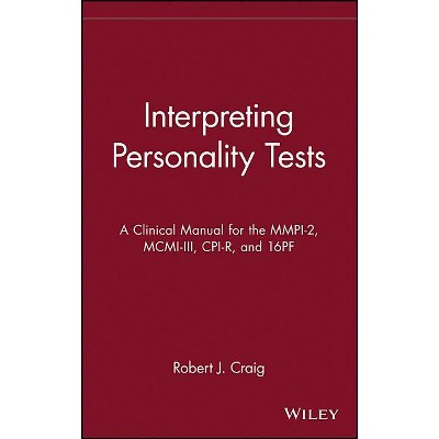 Interpreting Personality Tests - by  Robert J Craig (Hardcover)
