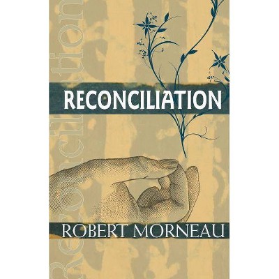 Reconciliation - (Boston Theological Institute Series) by  Robert J Schreiter (Paperback)