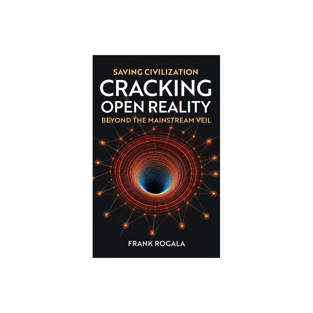 Saving Civilization - by Frank R Rogala (Hardcover)