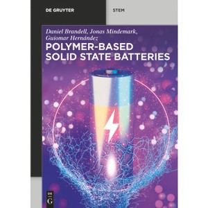 Polymer-Based Solid State Batteries - (De Gruyter Stem) by  Daniel Brandell & Jonas Mindemark & Guiomar Hernández (Paperback) - 1 of 1