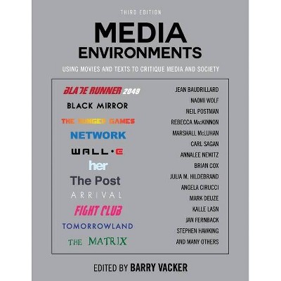 Media Environments - 3rd Edition by  Barry Vacker (Paperback)