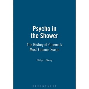 Psycho in the Shower - by  Philip J Skerry (Paperback) - 1 of 1