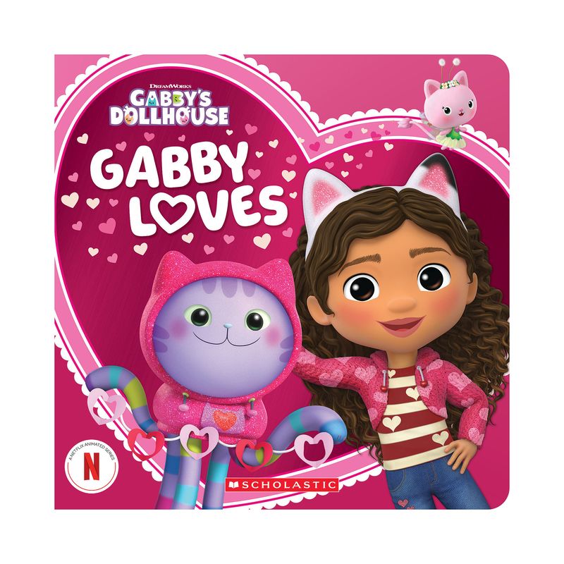 Gabby Loves (Gabby's Dollhouse Valentine's Day Board Book) - by  Scholastic, 1 of 2
