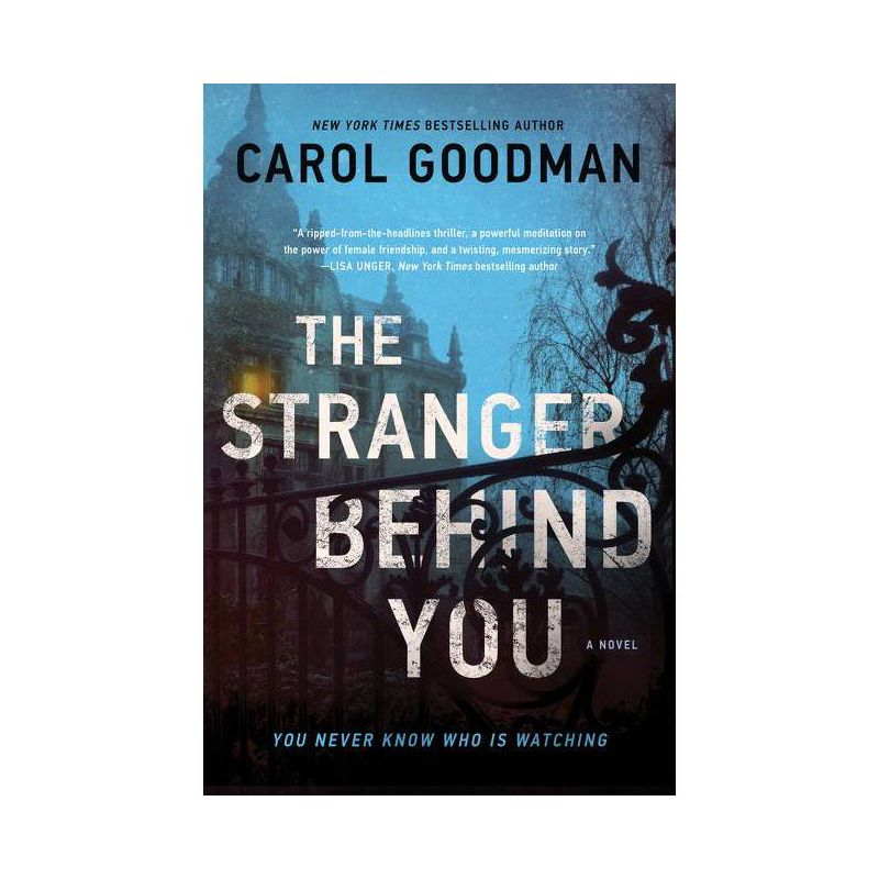 The Stranger Behind You - by  Carol Goodman (Paperback), 1 of 2